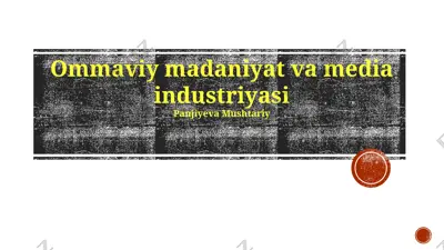 ommaviy madaniyat va media industriyasi — PPTX