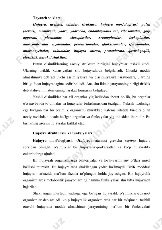 organizmlar deb ataladi. ko’p hujayralik organizmlarda har bir to’qimani tashkil etuvchi hujayrada modda almashinuv jarayonining ma’lum bir funksiyalari bajariladi. shuning uchun ham ko’p hujayrali organizmlar, hujayralar yig’indisidangina iborat bo’lib qolmay, balki bo’tun bir organizmni tashkil etuvchi to’qima va organlar yig’indisidan iboratdir. ular funksiyalarining o’zaro bog’liqligi natijasida umumiy metabolitik jarayon royobga keladi. o’simliklar hujayralari shakli jihatidan ikki gruppaga bo’linadi: 1. parenxima shaklli hujayralar-bularga eni boyidan asosan farq qilmaydigan hujayralar kiradi. 2. prozenxima shaklli hujayralar – bularning boyi enidan bir necha barobar uzun bo’ladi. hujayralarning hajmi xilma-xil kattalikka ega bo’ladi. m: asosiy to’qimani tashkil qiluvchi parenxima hujayralari 0,015-0,070 mm, prozenxima shakldagi hujayralar esa uzun bo’lib, har xil o’simliklarda, hatto bir xil o’simliklarda ham har xil bo’ladi-paxta tolasi 65-70 mm, qichitqi o’tning po’stloq tolasi 80 mm bo’lishi mumkin. hujayralar hajmi shakli va bajaradigan funksiyalariga qarab har xil bo’lsalar ham asosan umumiy tuzilishga ega. ya’ni, har bir voyaga yetgan hujayrada: po’st, sitoplazma, vakuola, yadro, …