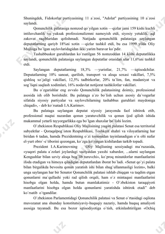 26 dekabr va 2005 yil 9 yanvarda takroriy ovoz berish natijalariga ko`ra, o`zbekiston respublikasi oliy majlisi qonunchilik palatasining barcha 120 deputati saylashdi va ro`yxatga olindi. saylovda 489 deputatlikka nomzod, shu jumladan siyosiy partiyalardan 435 va saylovchilarning tashabbuskor guruhlardan mustaqil nomzodlar 56 kishi ishtirok etdi. 2004 yil 26 dekabrdagi asosiy saylovda 12197159 (85,1%) saylovchi, joriy yil 9 yanvarida esa 5400000 dan ortiq, kishi yoki takroriy ovoz berishda ishtirok etish huquqiga ega saylovchilarning qariyb 80% qatnashdi. saylovlar natijasida o`zbekiston liberal — demokratik partiyasi saylovchilarning eng ko`p ovozini oldi, bu partiyadan deputatlarning 34,3% saylandi, o`zbekiston xalq demokratik partiyasidan deputatlarning 23,3% saylandi. shuningdek, fidokorlar partiyasining 11 a`zosi, "adolat" partiyasining 10 a`zosi saylandi. qonunchilik palatasiga nomzod qo`yilgan xotin —qizlar jami 159 kishi kuchli intiluvchanlik va yuksak professionalizmni namoyish etdi, siyosiy yetuklik, aql zakovat raqiblaridan qolishmadi. natijada qonunchilik palatasiga saylangan deputatlarning qariyb 18%ni xotin —qizlar tashkil etdi, bu esa 1999 yilda oliy majlisga bo`lgan saylovlaridagidan ikki …