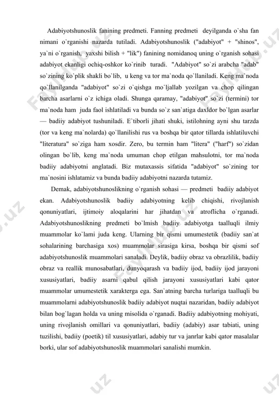 oni xususiyatlari, badiiy asarni qabul qilish jarayoni xususiyatlari kabi qator muammolar umumestetik xarakterga ega. san`atning barcha turlariga taalluqli bu muammolarni adabiyotshunoslik badiiy adabiyot nuqtai nazaridan, badiiy adabiyot bilan bog`lagan holda va uning misolida o`rganadi. badiiy adabiyotning mohiyati, uning rivojlanish omillari va qonuniyatlari, badiiy (adabiy) asar tabiati, uning tuzilishi, badiiy (poetik) til xususiyatlari, adabiy tur va janrlar kabi qator masalalar borki, ular sof adabiyotshunoslik muammolari sanalishi mumkin. adabiyotshunoslik bu muammolarni nima maqsadda o`rganadi? umuman, ularni o`rganishga zarurat bormi? axir, adabiyotshunoslikdan bexabar bo`lgan holda ham badiiy asarni o`qib zavqlanish yoxud go`zal asarlar yaratish mumkin emasmi? bir qarashda bu xil savollarning yuzaga kelishi tabiiy va asoslidek, adabiyotshunoslikning badiiy adabiyotni o`rganishdan maqsadi o`rganishning o`zi bo`lib qolayotgandek ko`rinishi mumkin. aslida esa bu xil savollarning yuzaga kelishi adabiyotshunoslik ilmining ahamiyatini tushunmaganlikdan, uning vazifalari va rolini tasavvur qila olmaganlikdandir. umumiy bir nazar tashlashdayoq adabiyotshunoslik ilmining ikki jihatdan — badiiy adabiyotning rivojlanishi va badiiy did tarbiyasi jihatlaridan ahamiyatli …
