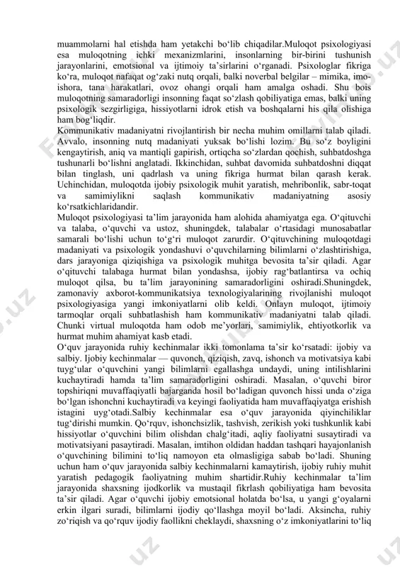 ari shunchalik samarali kechadi.o‘zini anglash faqatgina intellektual jarayon emas, balki emotsional soha bilan ham bevosita bog‘liqdir. insonning o‘zini to‘g‘ri anglay olishi uchun u o‘z his-tuyg‘ularini ham tushunishi, ularni boshqarishi lozim. chunki inson o‘z emotsiyalarini nazorat qila olmasa, o‘zini anglash jarayonida subyektivlik, noto‘g‘ri qarorlar va xatti-harakatlar yuzaga kelishi mumkin.emotsional nazorat mexanizmlari – bu insonning o‘z his-tuyg‘ularini idrok etishi, ularni boshqarishi, vaziyatga moslashtira olishi hamda salbiy hissiyotlarning salbiy oqibatlarini kamaytirishga qaratilgan psixologik jarayonlardir. emotsional nazorat insonning ruhiy salomatligini saqlashda, o‘zini ijtimoiy muhitga moslashtirishda, stressli vaziyatlarda bardoshli bo‘lishda va to‘g‘ri qaror qabul qilishda muhim ahamiyat kasb etadi.o‘zini anglash va emotsional nazoratning ahamiyati ta’lim jarayonida ham beqiyosdir. talabalar va o‘quvchilar o‘z his-tuyg‘ularini boshqara olsalar, stress va zo‘riqishlardan himoyalanadilar, o‘z bilimlarini samarali namoyon qila oladilar. o‘zini anglash esa ularni o‘z kuchli tomonlarini rivojlantirishga, zaif jihatlarini esa bartaraf etishga yordam beradi. natijada shaxsning o‘quv jarayonidagi muvaffaqiyati oshadi, o‘z-o‘zini rivojlantirishga bo‘lgan intilishi kuchayadi.inson jamiyatda yashar ekan, uning …