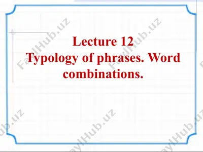 typology of phrases. word combinations. — PPTX