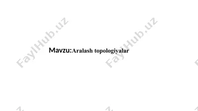 aralash topologiya (hybrid topology) — PPTX