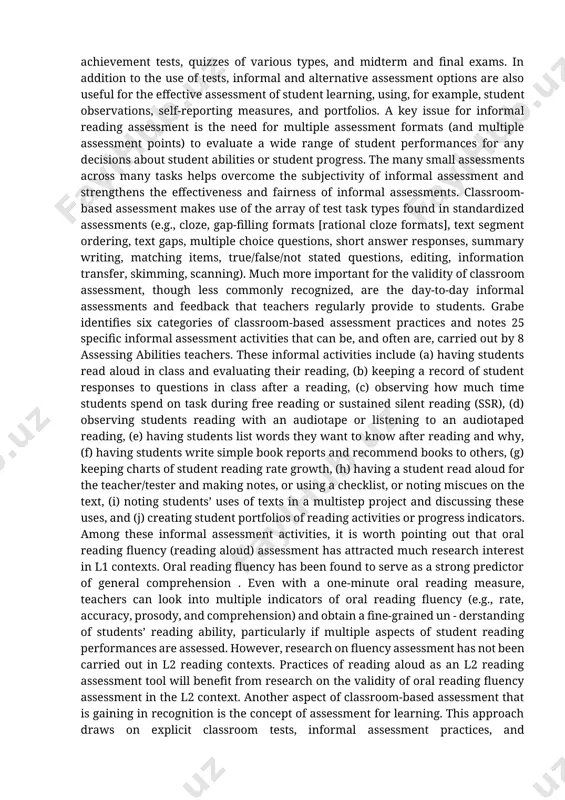 wareness and discourse organization, 6. strategic processing abilities, 7. summarization abilities (and paraphrasing), 8. synthesis skills, 9. complex evaluation and critical reading. how select aspects of these abilities find their ways into standardized l2 reading assessment practices is an important challenge for the future. although researchers working with standardized reading tests have made a serious effort to capture crucial aspects of the component abilities of reading comprehension , construct validity still represents a major challenge for l2 reading assessment because the number and the types of assessment tasks are strictly constrained in the context of standardized testing. if the construct is underrepresented by the test, it is difficult to claim that reading comprehension abilities are being fully measured. this difficulty also suggests that efforts to develop an explanation of the reading construct from l2 reading tests face the challenge of construct assessing reading 7 underrepresentation in the very tests being …