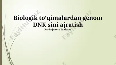 biologik to‘qimalardan genom dnk sini ajratish — PPTX