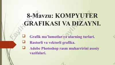 kompyutergrafikasi va dizayni — PPTX