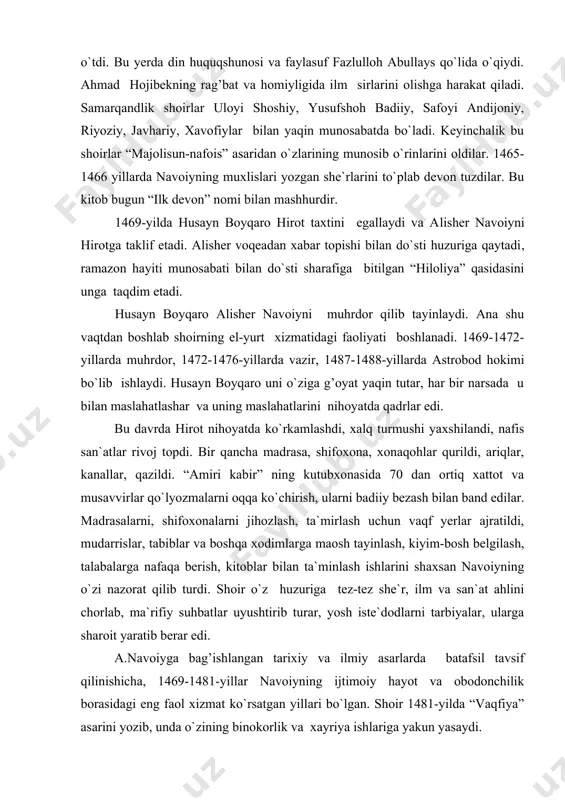 rasalarni, shifoxonalarni jihozlash, ta`mirlash uchun vaqf yerlar ajratildi, mudarrislar, tabiblar va boshqa xodimlarga maosh tayinlash, kiyim-bosh belgilash, talabalarga nafaqa berish, kitoblar bilan ta`minlash ishlarini shaxsan navoiyning o`zi nazorat qilib turdi. shoir o`z huzuriga tez-tez she`r, ilm va san`at ahlini chorlab, ma`rifiy suhbatlar uyushtirib turar, yosh iste`dodlarni tarbiyalar, ularga sharoit yaratib berar edi. a.navoiyga bag’ishlangan tarixiy va ilmiy asarlarda batafsil tavsif qilinishicha, 1469-1481-yillar navoiyning ijtimoiy hayot va obodonchilik borasidagi eng faol xizmat ko`rsatgan yillari bo`lgan. shoir 1481-yilda “vaqfiya” asarini yozib, unda o`zining binokorlik va xayriya ishlariga yakun yasaydi. navoiy dehqonchilik ishlarini yo`lga qo`yib yaxshi natijalarga erishadi. tarixchilarning yozishlaricha, navoiyning bir kunlik daromadi 18 ming shohruxiy dinor miqdorida bo`lgan. ulug’ amir bu daromadning katta qismini xayrli ishlarga sarf qilgan. tarixchi xondamir navoiy qurgan 52 rabot, 20 hovuz, 16 ko`prik, bir qancha to`g’on, ariq, hammom, masjid-madrasalarni qayd etadi. navoiy turli soha olimlariga homiylik qilib, o`nlab ilmiy risolalarning yozilishicha bevosita sababchi bo`lgan. she`r ilmining …