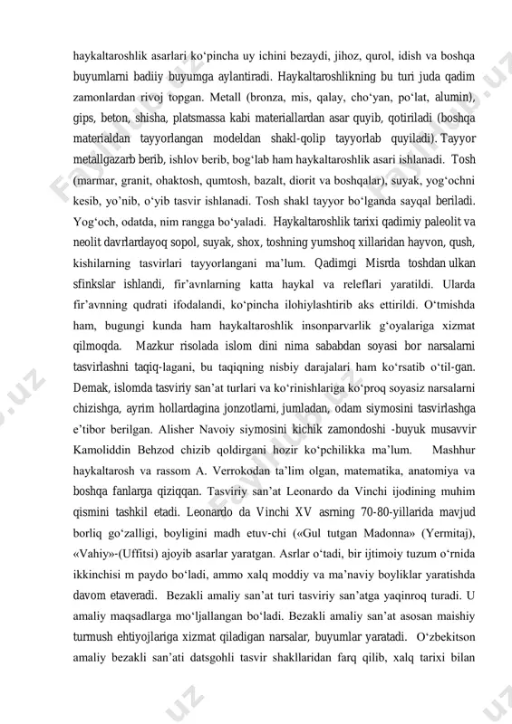 asi.html https://hozir.org/assalomu-aleykum.html https://hozir.org/e-xeminguey-asarlarining-ozbek-tiliga-tarjimasida-sintaktik-tr.html https://hozir.org/ozbekiston-v3.html haykaltaroshlik asarlari ko‗pincha uy ichini bezaydi, jihoz, qurol, idish va boshqa buyumlarni badiiy buyumga aylantiradi. haykaltaroshlikning bu turi juda qadim zamonlardan rivoj topgan. metall (bronza, mis, qalay, cho‗yan, po‗lat, alumin), gips, beton, shisha, platsmassa kabi materiallardan asar quyib, qotiriladi (boshqa materialdan tayyorlangan modeldan shakl-qolip tayyorlab quyiladi). tayyor metallgazarb berib, ishlov berib, bog‗lab ham haykaltaroshlik asari ishlanadi. tosh (marmar, granit, ohaktosh, qumtosh, bazalt, diorit va boshqalar), suyak, yog‗ochni kesib, yo‘nib, o‗yib tasvir ishlanadi. tosh shakl tayyor bo‗lganda sayqal beriladi. yog‗och, odatda, nim rangga bo‗yaladi. haykaltaroshlik tarixi qadimiy paleolit va neolit davrlardayoq sopol, suyak, shox, toshning yumshoq xillaridan hayvon, qush, kishilarning tasvirlari tayyorlangani ma‘lum. qadimgi misrda toshdan ulkan sfinkslar ishlandi, fir‘avnlarning katta haykal va releflari yaratildi. ularda fir‘avnning qudrati ifodalandi, ko‗pincha ilohiylashtirib aks ettirildi. o‗tmishda ham, bugungi kunda ham haykaltaroshlik insonparvarlik g‗oyalariga xizmat qilmoqda. mazkur risolada islom dini nima sababdan soyasi bor narsalarni tasvirlashni taqiq-lagani, bu taqiqning nisbiy …