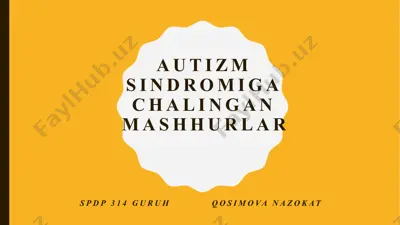 autizmsindromigachalinganmashhurlar — PPTX