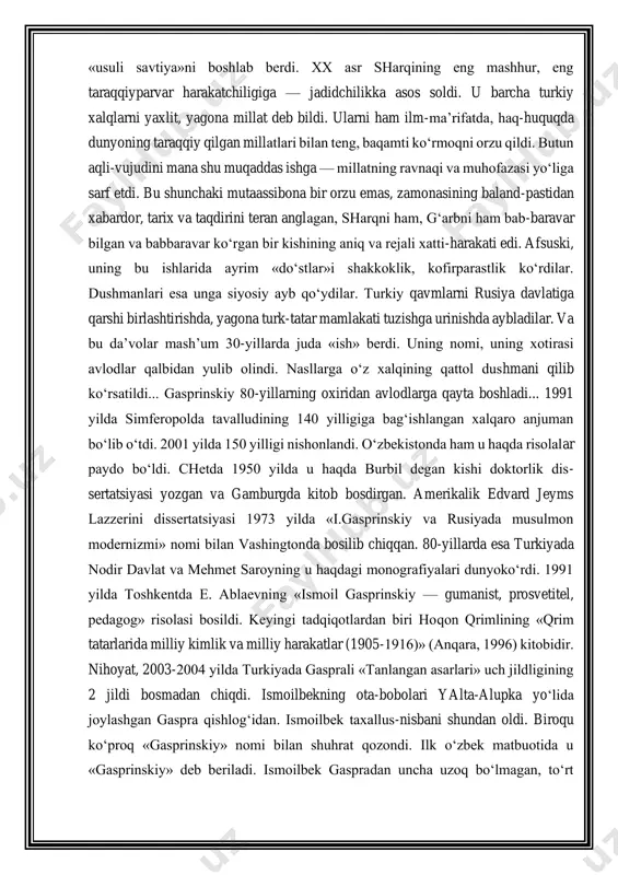 larda esa turkiyada nodir davlat va mehmet saroyning u haqdagi monografiyalari dunyoko‘rdi. 1991 yilda toshkentda e. ablaevning «ismoil gasprinskiy — gumanist, prosvetitel, pedagog» risolasi bosildi. keyingi tadqiqotlardan biri hoqon qrimlining «qrim tatarlarida milliy kimlik va milliy harakatlar (1905-1916)» (anqara, 1996) kitobidir. nihoyat, 2003-2004 yilda turkiyada gasprali «tanlangan asarlari» uch jildligining 2 jildi bosmadan chiqdi. ismoilbekning ota-bobolari yalta-alupka yo‘lida joylashgan gaspra qishlog‘idan. ismoilbek taxallus-nisbani shundan oldi. biroqu ko‘proq «gasprinskiy» nomi bilan shuhrat qozondi. ilk o‘zbek matbuotida u «gasprinskiy» deb beriladi. ismoilbek gaspradan uncha uzoq bo‘lmagan, to‘rt tomoni tog‘lar bilan o‘ralgan ajiko‘y (ovchi ko‘y - ovchilar qishlog‘i)da 1851 yilning 21 martida - qutlug‘ navro‘z kunida tavallud topdi. hayot yo‘li otasi mustafobey kavkaz va qrimning general gubernatori knyaz vorondovga tarjimon bo‘lib ishlagan, sadoqatli xizmati uchun 1853 yilda poruchik unyuniga musharraf bo‘lgan, dvoryan martabasiga ko‘tarilgan. lekin ko‘p o‘tmay, krim urushi boshlanadi. oila bokchasaroyga ko‘chib keladi. ismoilni 8 yoshida boqchasaroylik hoji ismoilning eski makgabiga beradilar. …