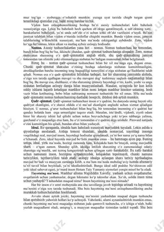 a, kant, hegel, shopengauer, foerbax, kirkegaard, nitsshe, vl. solovyov, losskiy singari buyuk faylasuflar yaratgan axloq nazariyasiga doir ta’limotlar bilan birgalikda «panchatantra», «qutadg‘u bilik», «qobusnoma», sa’diyning «guliston», jomiyning «bahoriston», navoiyning «mahbub ul-qulub», montenning «tajribanoma», laroshfukoning «hikmatlar», gulxaniyning «zarbulmasal» kabi amaliy axloqqa bag‘ishlangan asarlari ham o‘z mustahkam o‘rniga ega. axloqshunoslikning boshqa falsafiy fanlardan farqi ham, o‘ziga xosligi ham undagi nazariya bilan amaliyotning ana shunday omuxtaligidadir. umuman olganda, insoniyatning intellektual tarixida, hatto nisbatan dahriylik asri bo‘lmish xx asrda ham, insonni xudo yaratgan, degan fikr kamida to‘qson foizni tashkil etadi. biz ham ana shu ko‘pchilik tomonidamiz. ayni paytda, kamchilik bildirgan va bildirayotgan aksilfikr ham yashash huquqiga ega ekanini tan olamiz. respublikamiz prezidenti islom karimovning mana bu gaplari bizning fikrlarimiz uchun e’tiborli xulosa bo‘la oladi deb o‘ylaymiz: «shu o‘rinda ta’kidlamoqchi edimki, dunyoviylik, ayrim aqidaparast kimsalarning da’volaridan farqli o‘laroq, aslo dahriylik emas. biz bunday noto‘g‘ri va g‘arazli talqinlarga mutlaqo qarshimiz».1 shunday qilib, axloq – oliy mavjudotga …