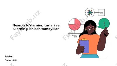 neyron to'rlarning turlari va ularning ishlash tamoyillar — PPTX