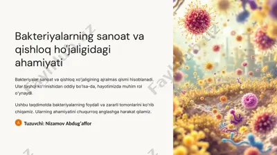 bakteriyalarning sanoat va qishloq ho'jaligidagi ahamiyati — PPTX