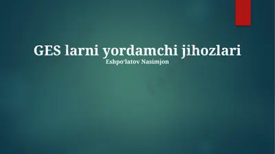 ges yordamchi uskunalari — PPTX
