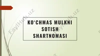 ko’chmas mulkni sotish shartnomasi — PPTX