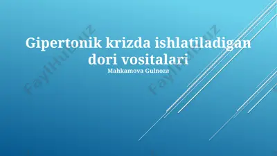 gipertonik krizda ishlatiladigan dori vositalari — PPTX