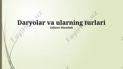 daryolar va ularning turlari — PPTX