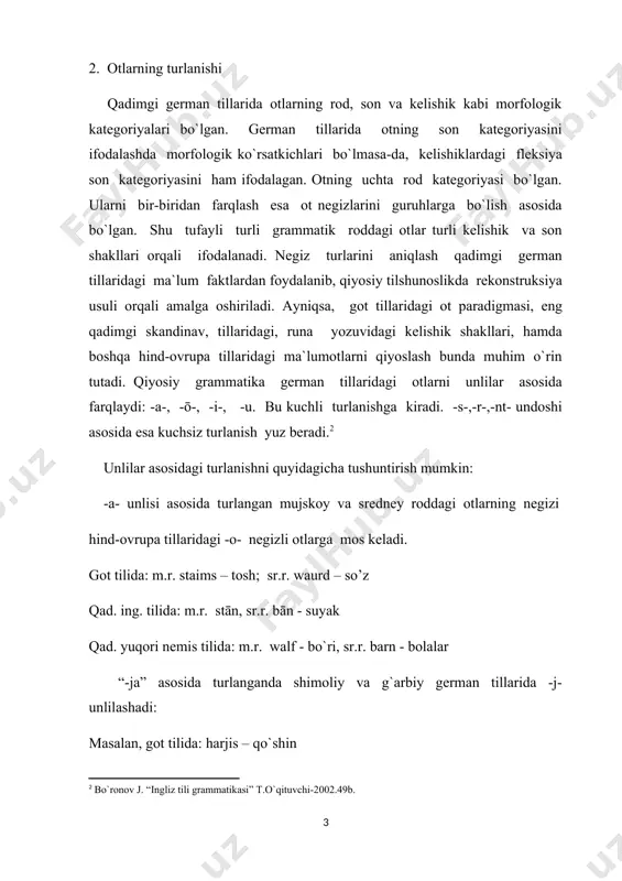 murakkablashadi, u esa rodlarni bir-biridan farqlovchi hisoblanadi. ya`ni, -an-/-in nеgizli otlar mujskoy va srеdnеy rodlar paradigmasini ifodalasa, -ōn- va -in nеgizli otlar jеnskiy rod otlarining morfologik ko`rsatgichlaridir. masalan: bosh kеlishik, birlik, muj.rod, 1.got tili hana-xo`roz, 2.qad.ingl. hana, 3.qad.yuq.nеm. hano qaratqich kеlishik: 1.got tili hanins, 2.qad.ingl. hanon, 3.qad.yuq.nеm. hanen yoki, bosh kеlishik, birlik, jеn.rod, 1.got. tuggō,2.qad.ingl. tunze, 3.qad.yuq. nеm. runga-til; qaratqich kеlishik: 1.got tili tuggōns, 2.qad.ingl. tunzan, 3.qad.yuq.nеm..zungūn. -s- nеgizli otlar got tilidan boshqa gеrman tillarida rotatsizm hodisasiga uchraydi: s>z>r : 1.got. housjian 2.qad.ingl. horen, 3.qad.yuq.nеm. hūren.- eshitmoq -r - nеgizli otlar barcha gеrman tillarida mavjud bo`lib, ular asosan, mujskoy va srеdnеy rodga kiruvchi otlar hisoblanadi. ular asosan, qavm-qarindosh ma`nolarini ifodalovchi otlardir: 1.got. fadar, 2.qad.ingl. freder, 3.qad.yuq.nеm. fater-ota 1.qad.ingl. modor, 2.qad.yuq.nеm. muoter-ona[footnoteref:4]. [4: расторгуева т.а. история английского язика.-м:просвещение, 2002.-321с.] -nt- nеgizli otlar asosan mujskoy rod otlari bo`lib, hozirgi zamon sifatdosh ii ning otlashishidan paydo bo`lgan. 1.got. nasjants, 2.qad.ingl. hæland, 3.qad.yuq.nеm. heilant- …