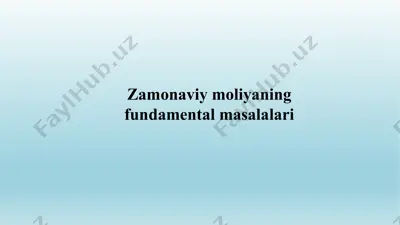 zamonaviy moliyaning fundamental masalalari — PPTX