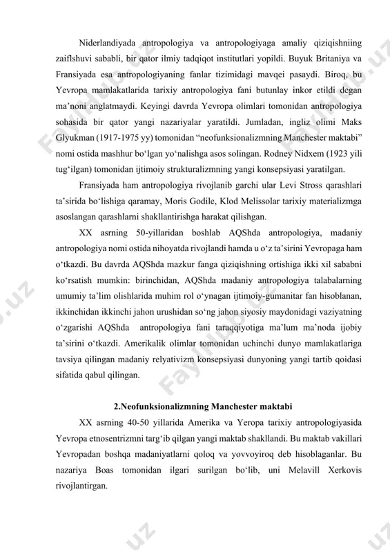 ning 40-50 yillarida amerika va yeropa tarixiy antropologiyasida yevropa etnosentrizmni targ‘ib qilgan yangi maktab shakllandi. bu maktab vakillari yevropadan boshqa madaniyatlarni qoloq va yovvoyiroq deb hisoblaganlar. bu nazariya boas tomonidan ilgari surilgan bo‘lib, uni melavill xerkovis rivojlantirgan. xx asrning 40-yillariga kelib, tarixiy antropologiyada evolyusion nazariyani isloh qilib, uni to‘ldirib, neoevolyusionizm g‘oyasi vujudga keldi. xx asrning 40 -yillarida antropologiyaning taraqqiyoti evolyusionizm g‘oyalariga qiziqishning kuchayishiga olib keldi. bu paytda klassik evolyusionizmning sodda to‘g‘ri chiziqliligini inkor etgan yangi yo‘nalish shakllandi. neoevolyusionizm tarafdorlari “evolyusiya” atamasini u albatta progress (taraqqiyot) yoki ortga qaytarib bo‘lmaydigan o‘zgarishni: oddiylikdan murakkablikka o‘tishni; oddiy moslashuv (adaptasiya)ning kuchayib borishini bir chiziqli yoki ko‘pchiziqli evolyusiyani; darvinning turlar bo‘yicha g‘oyasini umuman inson madaniyatiga nisbatan qo‘llash mumkinmi va h. ko. ni turlicha izohlagan. ushbu atamani tushunilishi bo‘yicha u yoki bu nazariy xulosalar qilingan. yangi evolyusionizm g‘oyasi tarafdorlarining ko‘pchiligi, universal tarixiy qonuniyatni tan olmaydilar, shuning uchun ular “evolyusiya”ni ma’lum bo‘lmagan sabablarga ko‘ra insoniyatning doimiy rivojlanishi …
