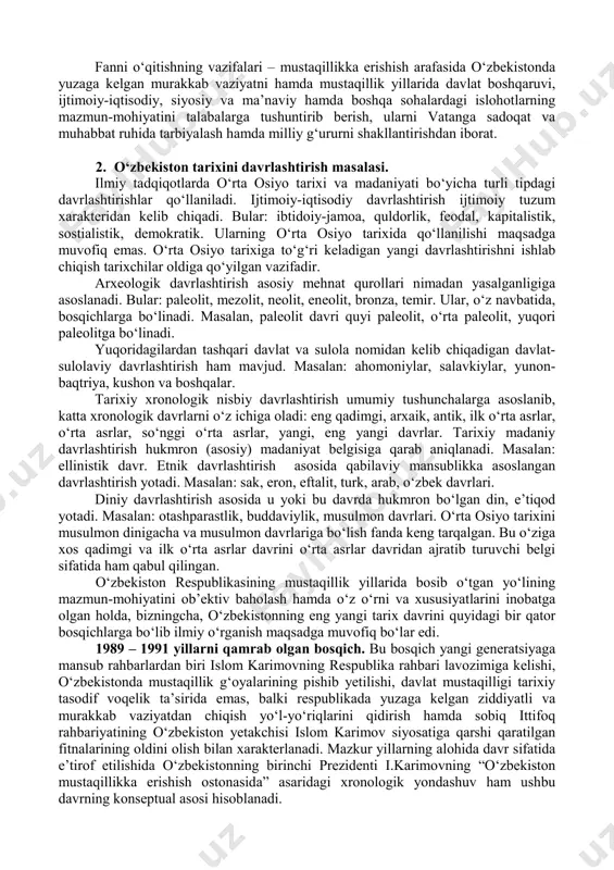 lar o‘zbekiston eng yangi tarixi fanini o‘rganish ob’ektidir. o‘zbekiston tarixi faqat turli bilimlar tarzidagi fan emas, balki bir necha asrlar davomida to‘planib kelgan o‘zaro ichki qonuniyatlar bilan chambarchas bog‘langan bilimlar tizimi sifatidagi fandir. shu ma’noda u o‘zining o‘rganish ob’ekti va predmetiga ega bo‘lgan mustaqil fandir. o‘zbekistonning mustaqillikni qo‘lga kiritish arafasidan boshlab to shu kunlargacha bo‘lgan davrda jamiyat hayotida sodir bo‘lgan ijtimoiy-iqtisodiy, siyosiy va madaniy-ma’naviy sohalardagi o‘zgarishlar, islohotlar jarayoni o‘zbekistonning eng yangi tarixi fanining predmeti hisoblanadi. o‘zbekistonnin eng tarixi fani dunyoda eng qadimiy va boy tarixga ega bo‘lgan o‘zbek xalqining mustaqillik yillaridagi tarixiy va ma’naviy taraqqiyotini o‘rganuvchi va o‘rgatuvchi fandir. fanni o‘qitishning maqsadi – mustaqillik yillarida o‘zbekiston respublikasida yuz bergan muhim o‘zgarishlar, tub islohotlarning mazmun-mohiyatini ko‘rsatish va jamiyat hayotida talabaning o‘rnini, o‘zligini anglatishdan iborat. fanni o‘qitishning vazifalari – mustaqillikka erishish arafasida o‘zbekistonda yuzaga kelgan murakkab vaziyatni hamda mustaqillik yillarida davlat boshqaruvi, ijtimoiy-iqtisodiy, siyosiy va ma’naviy hamda boshqa sohalardagi islohotlarning mazmun-mohiyatini talabalarga …