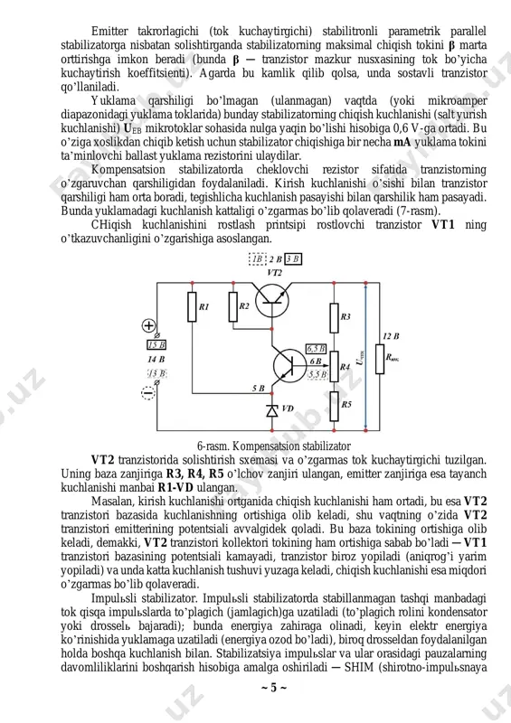 hiqish kuchlanishi esa kuchlanish taqsimlagichning pastki yelkasidan olinadi. stabilizatsiya kuchlanish taqsimlagich yelkalaridan birining qarshiligini o’zgartirish yo’li bilan amalga oshiriladi ─ qarshilik ~ 4 ~ doimo shunday ushlab turiladiki, stabilizator chiqishida kuchlanish belgilangan chegaralarda bo’lsin. kuchlanish kattaliklarining kirish/chiqish nisbati katta bo’lganda chiziqli stabilizator past fik-ga ega, chunki quvvatning katta qismi ps = (uin — uout) * it rostlovchi elementda issiqlik ko’rinishida tashqariga sochilib ketadi. shuning uchun rostlovchi element radiatorga o’rnatiladi. chiziqli stabilizatorning afzalligi ─ uning soddaligi, shovqinlarning yo’qligi va foydalaniladigan detallarning kamligi. stabilizatsiya usuliga ko’ra chiziqli stabilizatorlar ikki xil: ─ parametrik stabilizatorlar. bunday stabilizatorda pribor vax-ning uchastkasi foydalaniladi. ─ kompensatsion stabilizatorlar. kompensatsion stabilizatorlarda teskari bog’lanishdan foydalaniladi. bunda stabilizator chiqishidagi kuchlanish etalon kuchlanish bilan solishtiriladi, ularning orasidagi tafovutdan rostlovchi elementga boshqaruvchi signal shakllantiriladi. stabilitronli parametrik parallel stabilizator. 4-rasm. kichik tokli sxemalarda kuchlanishni stabilizatsiyalash uchun qo’llaniladi, bunday stabilizatorda sxemaning ishlashi me’yorida bo’lishi uchun stabilitron d1 orqali oqayotgan tok stabilizatsiyalanuvchi yuklamada ryuk-gi tokdan bir …