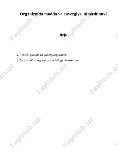 organizmda modda va enyergiya almashinuvi — DOC