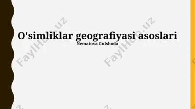 o'simliklar geografiyasi asoslari — PPTX