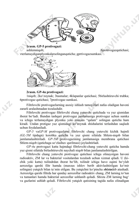 dan va raspiratorlardan foydalaniladi. qolgan aholi protivogazlarni qishloq sovetidan olishda yoki o‘z qo‘li bilan changga qarshi tayyorlanadigan gazmol niqoblar va boshqa eng oddiy nafas olish organlarini himoya qilish vositalaridan foydalaniladi. odam terisini himoya qilish uchun nakidka yoping‘ich, plashlar, rezinkali poyafzal, rezinkali yoki charmli qo‘lqoplar tayyorlanadi.shaxsiy himoya vositalarini ishxonada yoki shunga yaqinroq joyda saqlash kerak. nafas olish organlarini himoya qilish vositalari.protivogazlar odamlarning nafas olish organlarini himoya qilishining eng ishonchli vositasi hisoblanadi. ular nafas organlari, ko‘z va yuzni pm lar, zmlardan hamda bv lardan (kasallantiruvchi mikroblardan va toksinlardan) yaxshi himoyalaydi. filtrlovchi protivogazlar.filtrlovchi protivogazni kiygan odam tashqaridagi havoni tozalanganidan nafas oladi.asosiy filtrlovchi protivogazlarga gp-5 (1rasm), gp-5m, gp-4u (2rasm). grajdanlar protivogazlari; dp-6, dp-6m, pdf-7, pdf-d, pdf-sh bolalar protivogazlari va bolalar himoya kamerasi (kzd-4) kiradi. 1rasm. gp-5 protivogazi: ashlemniqob; bprotivogazqutichasi; vterlamaydiganplyonkalarsolinganquticha; gprtivogazsumkasi. 2rasm. gp-4u protivogazi: 1niqob; 2ko‘zoynak; 3tasmalar; 4klapanlar qutichasi; 5birlashtiruvchi trubka; 6protivogaz qutichasi; 7protivogaz sumkasi. filtrlovchi protivogazlarning asosiy ishlash tamoyillari nafas oladigan havoni zararli …