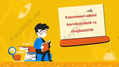 emotsional sohani korreksiyalash va rivojlantirish — PPTX