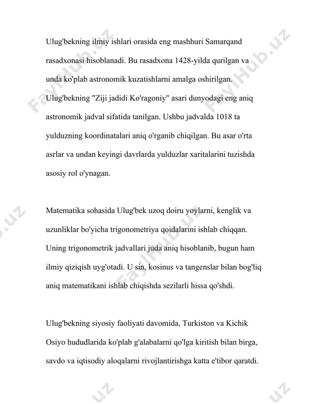 yuk olimning hayoti va ijodi bugungi kunda ko'plab tadqiqotchilar va tarixchilar e'tiborini jalb qilmoqda. uning nomi ilmiy davralarda hurmat bilan tilga olinadi, samarqanddagi rasadxona esa o‘zbekiston va jahon merosi obyektlaridan biri sifatida ko'rib chiqiladi. ulug'bek ilm-fan uchun ochiq va boy davrning timsoli bo'lib, uning nazariy va amaliy ishlari o'z zamonida va undan keyingi asrlarda ko'plab olimlarga ilhom bergan. u ilmiy izlanishlarda aniq o‘lchovlar va tahlilga katta urg‘u berdi. ulug‘bekning ishlari u vaqtda yevropa, hindiston va boshqa mintaqalarda ham qiziqish uyg‘otdi. umuman olganda, ulug‘bek va uning ilm-fanga qo‘shgan hissasi, avvalo, markaziy osiyo madaniyatini va ilmiy merosini boyitgan, shuningdek, butun dunyo ilmiy jamoatchiligiga katta ta'sir ko‘rsatgan. 3. samarqandda ulug'bekning astronomik rasadxonasi samarqandda joylashgan ulug'bekning astronomik rasadxonasi o'rta osiyodagi eng mashhur ilmiy markazlardan biri bo'lgan. u 1420-yillarda ulug'bekning tashabbusi bilan qurilgan va o'sha davrdagi eng yirik va aniq astronomik asbob-uskunalarni o'z ichiga olgan. ulug'bek, amir temurning nabirasi, o'z davrining buyuk olimlaridan biri bo'lib, …