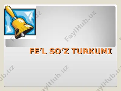 fe’l so’z turkumi 2 — PPT