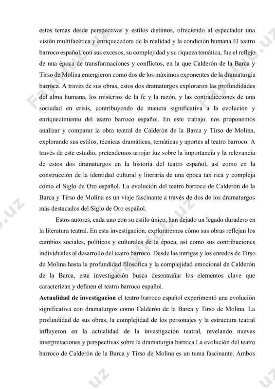 el teatro barroco español. en este trabajo, nos proponemos analizar y comparar la obra teatral de calderón de la barca y tirso de molina, explorando sus estilos, técnicas dramáticas, temáticas y aportes al teatro barroco. a través de este estudio, pretendemos arrojar luz sobre la importancia y la relevancia de estos dos dramaturgos en la historia del teatro español, así como en la construcción de la identidad cultural y literaria de una época tan rica y compleja como el siglo de oro español. la evolución del teatro barroco de calderón de la barca y tirso de molina es un viaje fascinante a través de dos de los dramaturgos más destacados del siglo de oro español. estos autores, cada uno con su estilo único, han dejado un legado duradero en la literatura teatral. en esta investigación, exploraremos cómo sus obras reflejan los cambios sociales, políticos y culturales de la época, así …
