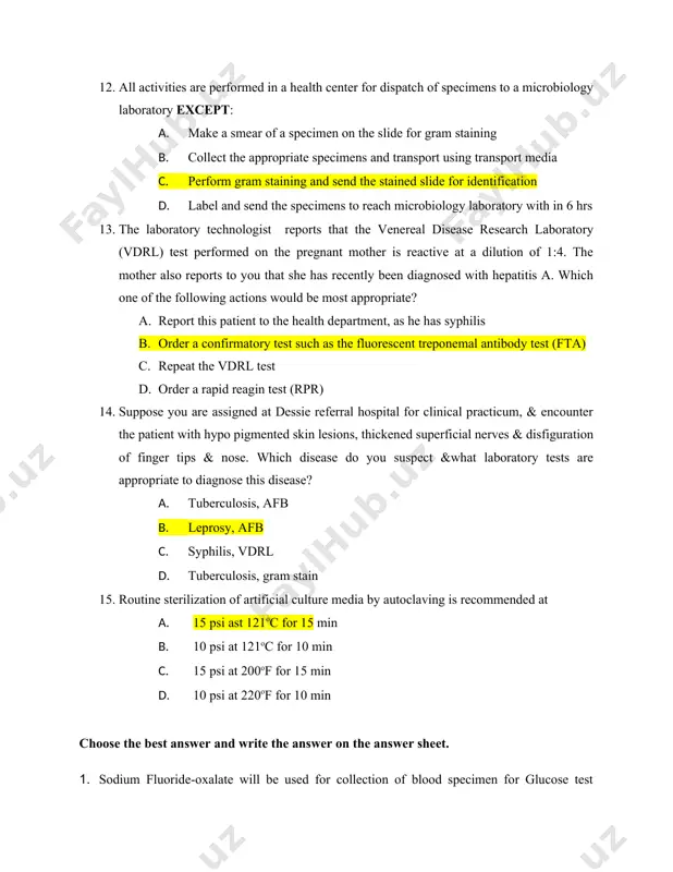 the best answer and write the answer on the answer sheet. 1. sodium fluoride-oxalate will be used for collection of blood specimen for glucose test because a). it helps to minimize hemolysis b). it can also used for electrolyte & enzymes testing c). it helps for measuring glucose by glucometer d). it prevents glycolysis 2. its value in the diagnosis of myocardial infarction lies in the prolongation of its increased activity a). ck b). alp c). ast d). ldh 3. which of the following enzyme is more specific for liver? a). alt b). alp c). ast d). ldh 4. in the diagnosis of cutaneous leishmaniasis, biopsy is better taken from : a. b. base of the ulcer c. edge of the ulcer d. skin around the ulcer e. center of ulcer 5. modified ziehl-neelsen stain is recommended to demonstrate: a. b. giardia trophozoites in patient’s stool c. microsporidia spores in …