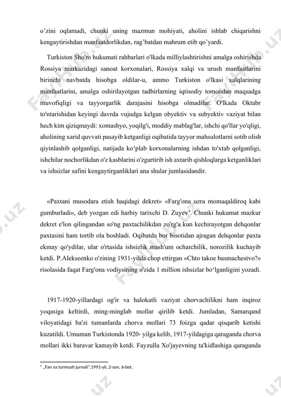a olish bo'yicha tadbirlar ko'rdi, albatta. ammo rossiya sharoitiga mos keladigan tadbirlar turkiston o'lkasi uchun yaroqsiz ekanligini turkiston sho'rolar hukumati tushunmas edi. to'g'ri, sho'rolarning iii oʻlka qurultoyi (1917-yil 15-22-noyabr)da savdo, sanoat, dehqonchilik xalq komissarliklari tuzildi. so'ngra xalq ishlab chiqarishining o'lka kengashi tashkil etildi. undan keyin turkiston respublikasi xalq xoʻjaligining markaziy kengashi ta'sis etildi. ammo bu qayta qurishlardan hech qanday foyda chiqmadi. chunki, birinchidan, har qancha qayta qurilish bo'lgani bilan turkiston respublikasi harbiy qamal tufayli moliyaviy jihatdan tang ahvolda edi. ikkinchidan, yevropa millati vakillaridan iborat tuzilgan turkiston sho'ro hukumati mahalliy xalq qalbiga yo'l topa olmadi, uning qabul qilgan qarorlari va ko'rgan barcha tadbirlari aholining tarixiy an'analari, urf-odatlari va manfaatlariga batamom teskari edi. masalan, avvalo turkiston o'lkasi xalqlari shoʻrolarning «yer to'g'risida»gi dekretini juda sovuqqonlik bilan qabul qilgan edilar. tez orada ular bu dekretning ham yolg'on va tashviqot uchun qabul qilingan dekret ekanligini tushuna boshlaydilar. chunki sho'rolar yer to'g'risidagi dekretga asosan dehqonlarga berilgan …