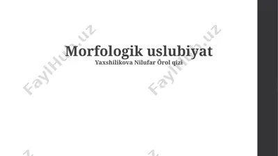 morfologik uslubiyat — PPTX