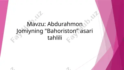 abdurahmon jomiyning "bahoriston" asari tahlili — PPTX