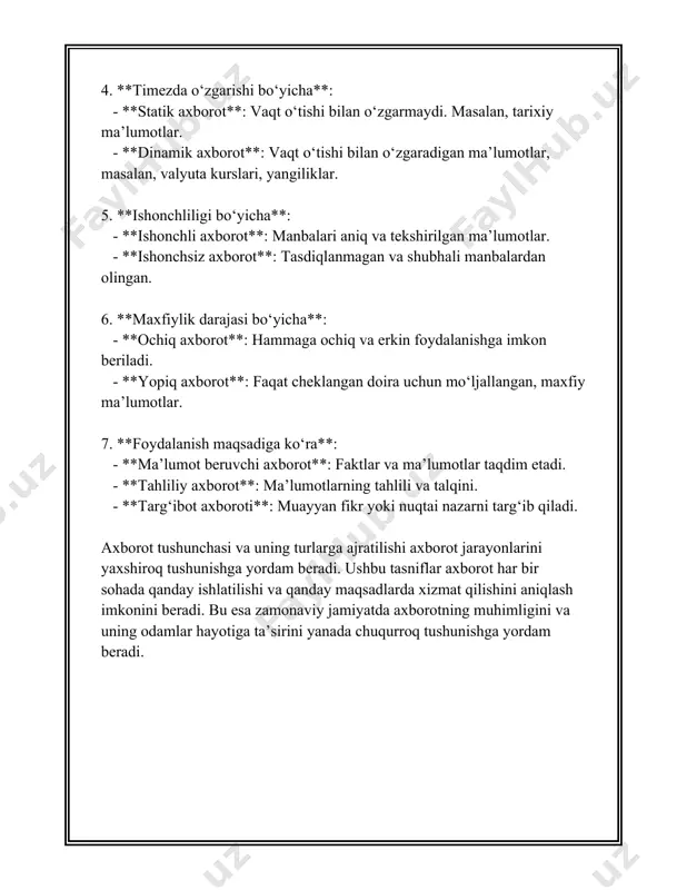 , grafika va boshqa dalillar bilan qo‘llab-quvvatlanadi. 9. **kody bilan tasdiqlanganlik**: ba’zi sohalarda, masalan, texnik dokumentatsiya yoki dasturlash bo‘yicha ma’lumotlar, kody orqali tekshirilganlik darajasi bilan baholanadi. bu literal ma’lumotlarning aniq bajarilishini ta’minlaydi. ushbu me’zonlar, axborotning ishonchliligini baholashda va uni iste’mol qilishda ko‘maklashadi. zamonaviy axborot muhitida, xususan internet sharoitidagi turfa xil ma’lumotlar oqimida, ishonchli va ehtiyotkorlik bilan tanlab olingan ma’lumotlar zaruriyatiga ortgan ahamiyat paysal bo‘lmoqda. 3. axborot manbalari va ishonchlilik darajasi axborot manbalari va ularning ishonchlilik darajasi, zamonaviy jamiyatda axborotni qabul qilishda muhim ahamiyatga ega. bugungi kunda turli manbalar kundan-kunga ko'payib, ulardan har biri turli xil ma'lumotlarni taqdim etadi. ishonchlilik darajasi esa, ushbu manbalarni baholashda va ulardan foydalanishda kalit vazifasini bajaradi. 1. **ommaviy axborot vositalari**: yozma matbuot, radio, va televizor eng an'anaviy axborot manbalaridir. statistik ma'lumotlarga ko'ra, o'zbekistonda aksariyat aholi televideniyadan foydalanib ma'lumot oladi. 2021-yilda o'zbekistonda eng katta auditoriyaga ega bo'lgan telekanallar orasida o'zbekiston telekanali, "yoshlar" kanali, va zilqor kanali(umumiy tomosha …