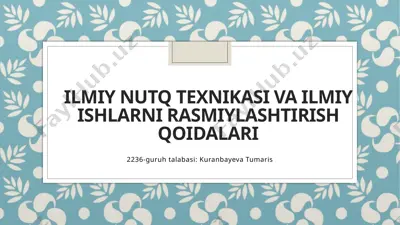 ilmiy nutq texnikasi va ilmiy ishlarni rasmiylashtirish qoidalari — PPTX
