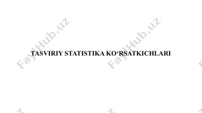 tasviri statistika ko‘rsatkichlari — PPTX