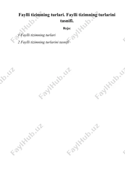faylli tizimning turlari. faylli tizimning turlarini tasnifi — DOC