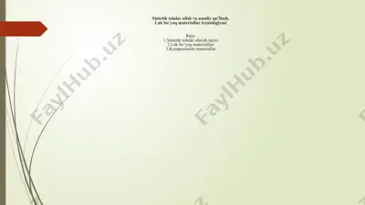sintetik tolalar va amaliy qo’llash texnologiyasi — PPTX