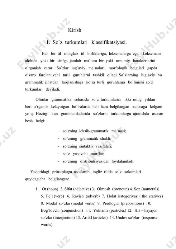 aridan farqlanganda, qiyoslanganda predloglar, bog`lovchilar, artikllar va yuklamalar yordamchi so`z turkumi sanaladi. tabiiyki biz yuqorida sanab o`tgan o`n to`rtta so`z turkumlarini doimiy deb ayta olmaymiz. h. svit zamonaviy ingliz tilida ot, sifat, son, fe`l va yuklamalarni so`z turkumlari sifatida ta`kidlagan bo`lsa, o. jesperson esa ot, sifat, fe`l, olmosh va yuklamalarni sanab o`tadi . yuqoridagi olimlarimiz fikrlarini ko`rib chiqar ekanmiz tilda nechta so`z turkumi bo`lishidan qat`iy nazar, grammatika ularni bir nechta leksiko- grammatik sinflarga - mustaqil va yordamchi so`z turkumlariga ajratadi. so`zlarni turkumlarga ajratilishida quyidagi uchta xususiyat asos bo`ladi: 1. ma`no (meaning ) 2. tuzilish (form ) 3. vazifa (function ) so`zlar ifodalaydigan lug`aviy ma`no turkumlarga ajratishdagi muhim belgidir. masalan: house ( uy ), garden ( bog` ), chair ( stul ) so`zlari borliqdagi predmetlarni anglatadi. ularning nomi ekanligi bilan xarakterlanadi. bir qator so`zlar narsa- buyum, voqea – hodisaning belgisini, rangini, shaklini, hajm – o`lchovini ifodalaydi. masalan : red ( qizil …