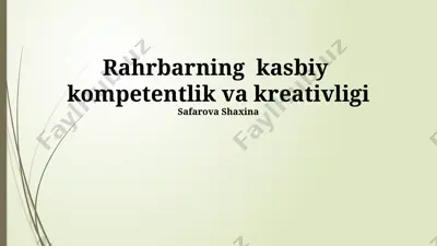 rahbarning kasbiy kompetentlik va kreativligi — PPTX