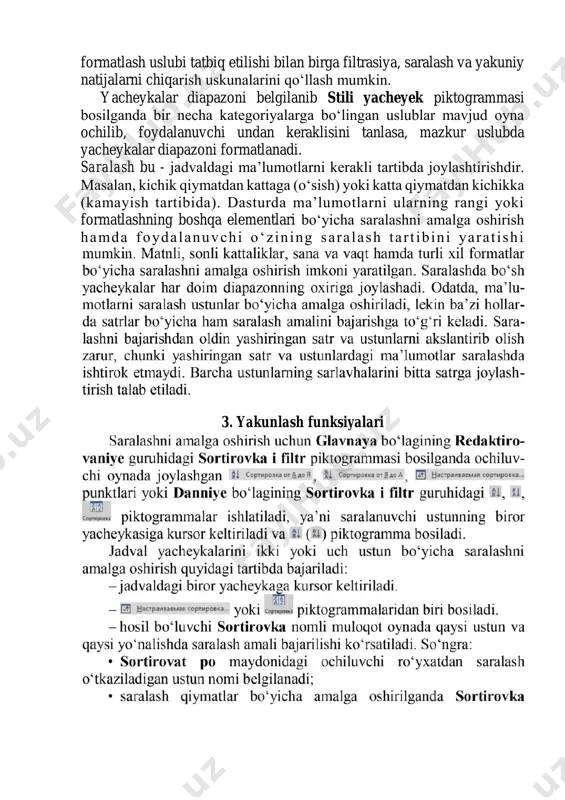 nlanganda ushbu diapazondagi ma’lumotlar alohida jadval kabi formatlanadi, ya’ni unga tanlangan formatlash uslubi tatbiq etilishi bilan birga filtrasiya, saralash va yakuniy natijalarni chiqarish uskunalarini qo‘llash mumkin. yacheykalar diapazoni belgilanib stili yacheyek piktogrammasi bosilganda bir necha kategoriyalarga bo‘lingan uslublar mavjud oyna ochilib, foydalanuvchi undan keraklisini tanlasa, mazkur uslubda yacheykalar diapazoni formatlanadi. saralash bu - jadvaldagi ma’lumotlarni kerakli tartibda joylashtirishdir. masalan, kichik qiymatdan kattaga (o‘sish) yoki katta qiymatdan kichikka (kamayish tartibida). dasturda ma’lumotlarni ularning rangi yoki formatlashning boshqa elementlari bo‘yicha saralashni amalga oshirish hamda foydalanuvchi o‘z in ing sara lash tar t ib in i yara t ish i 3. yakunlash funksiyalari 4. jadvalli formulalar 5. distributiv va matritsaviy amallar rabota so svodnimi tablitsami | konstruktor bo‘laklari hosil bo‘ladi. analiz bo‘lagining danniye guruhida joylashgan obnovit piktogrammasini bosib, yig‘ma jadval yangilanadi. 6. yechimni topish nazorat uchun savollar 1. dasturda qanday turdagi diagrammalar mavjud? 2. lentaning konstruktor va format bo‘laklaridagi uskunalar orqali qanday amallami …