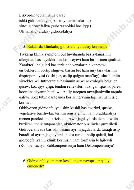 iyada bas ishi basimi ayrim jagdaylarda turaqli asip baradi, al ayrim jagdaylarda bolsa turaqli bolip qaladi, bul gidrocefaliyanin klinik korinisin ham formasin belgileydi (kompensaciya, subkompensaciya ham dekompensaciya) 6. gidrotsefaliya menen kesellengen nawqaslar qalay emlenedi? emlew gidrocefaliyanin formasi ham keshiw basqishina baylanisli: intrakraniyal basimdi paseytiwshi ham diuretikler beriledi. isiniw procesine qarsi antibiotikler ham desensibilizaciya qiliwshi preparatlar buyiriladi. xirurgik aralasiwlar 5-6 ay dawaminda degidrataciya terapiyasin otkeriw mumkin bolgan subkompensaciyalangan formasinan tisqari barliw turdegi okklyuzon, tez rawajlanip bariwshi (otkir) gidrocefaliyalar ushin qollaniladi. dunya juzinde en kop tarqalgan operaciya usili bul qarinsh-peritonial shunt, qarinshalar bosligindagi suwdi bas miy qarinshalarinin laterial shaxlarinan qarin bosligina otkiziw. qarinsha-periatoniya shunt arnawli klaponlari bolip, bas miy likvor suyiqliginin retrograt reflyuksiyasin taminleydi. gidrocefaiya ushin islenetugin terapiyanin natiyjeliligi onin qaysi basqishta amelge asirilganligina baylanisli (kompensaciya, subkompensaciya ham dekompensaciya) 7. balalarda tuwma bulshıq yet boyınıń klinikalıq kórinisi hám diagnostikası? tug'ma mushak tortikollis-bu bo'yn mushaklarining rivojlanmaganligi yoki shikastlanishi natijasida boshning holatining buzilishi. bola …
