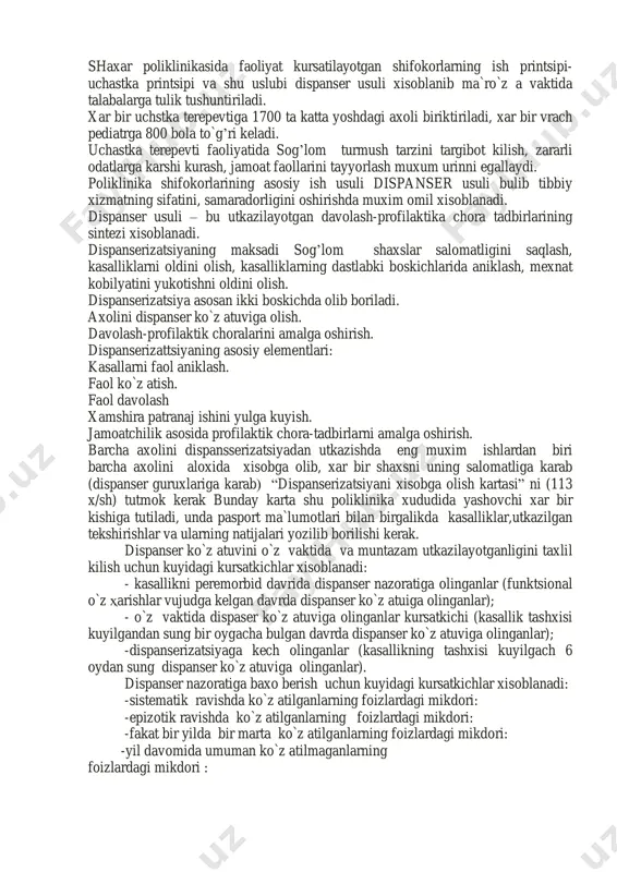 imlarning o`z vaktida tibbiyot kuriklaridan utkazish uchun xujalik xisobida ishlovchi shaxar poliklinikalari yoki bulimlarini ochish. -poliklinikalar faoliyatida sog’lom turmush tarzini targib kilishga, kasallik xavf xatarlarini keltirib chikarivchi omillar guruxlarini aniklashga katta axamiyat berish. -ambulatoriya-poliklinika xizmatini yanada yaxshilash va ishini takomillashtirish maksadida poliklinika va kasalxonalar urtasidagi o`z viy boglanishni yanada rivojlantirish. poliklinikaning tarkibi uning xajmiga, xizmat kursatayotgan axoli soniga karab beligilanadi. - ruyxatxona - davolash profilaktika bulimlari - statistika xonasi - ma`muriy xujalik bulim poliklinika – kup tarmokli davolash-profilaktika muassasasi xisoblanib u axoliga stattsionargacha bulgan malakali tibbiy yordam kursatishga muljallangan tibbiy muassasadir. shaxar poliklinikasining asosiy vazifalari kuyidagilardan iborat: - axoliga poliklinika kabulida va uyida malakali va ixtisoslashgan tibbiy yordam kursatish; - sog’liqni saqlash amaliyotiga xozirgi zamon tibbiyotining eng yaxshi yutuklari va tajribalarini tadbik etish - uchastka terapevtlarining (uash) va boshka ixtisosdagi shifokorlarning asosiy ish usuli bulgan dispanserizatsiyani yanada rivojlantirish va mukammallashtirish; - poliklinika xududida yashovchi axolini sanitariya gigienik nuktai-nazardan tarbiyalash sog’lom …