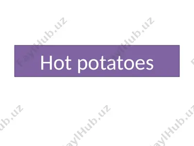 hot potatoes — PPTX