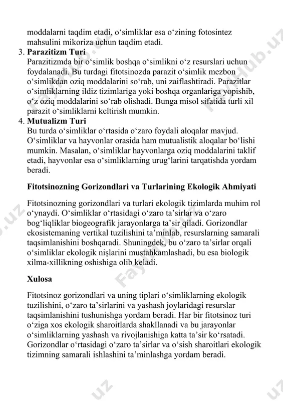 ham mutualistik aloqalar bo‘lishi mumkin. masalan, o‘simliklar hayvonlarga oziq moddalarini taklif etadi, hayvonlar esa o‘simliklarning urug‘larini tarqatishda yordam beradi. fitotsinozning gorizondlari va turlarining ekologik ahmiyati fitotsinozning gorizondlari va turlari ekologik tizimlarda muhim rol o‘ynaydi. o‘simliklar o‘rtasidagi o‘zaro ta’sirlar va o‘zaro bog‘liqliklar biogeografik jarayonlarga ta’sir qiladi. gorizondlar ekosistemaning vertikal tuzilishini ta’minlab, resurslarning samarali taqsimlanishini boshqaradi. shuningdek, bu o‘zaro ta’sirlar orqali o‘simliklar ekologik nişlarini mustahkamlashadi, bu esa biologik xilma-xillikning oshishiga olib keladi. xulosa fitotsinoz gorizondlari va uning tiplari o‘simliklarning ekologik tuzilishini, o‘zaro ta’sirlarini va yashash joylaridagi resurslar taqsimlanishini tushunishga yordam beradi. har bir fitotsinoz turi o‘ziga xos ekologik sharoitlarda shakllanadi va bu jarayonlar o‘simliklarning yashash va rivojlanishiga katta ta’sir ko‘rsatadi. gorizondlar o‘rtasidagi o‘zaro ta’sirlar va o‘sish sharoitlari ekologik tizimning samarali ishlashini ta’minlashga yordam beradi. начало формы конец формы 4 - mavzu: fitotsinoz gorizondlari va un ing tiplari kirish fitotsinoz – o‘simliklarning o‘zaro ta’siri va bir - biriga bo‘lgan bog‘liqligini o‘rganadigan ekologik ilmiy …