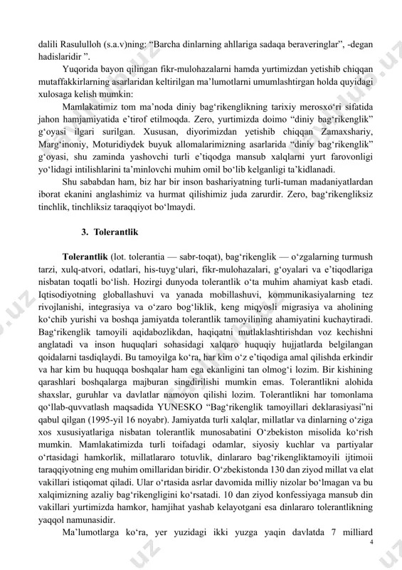 eb hukm chiqarilgan bo‘lsa, boshqa dinga e’tiqod qiluvchilar ichida ham moddiy yordamga muhtoj kishilarga xayr-ehson, sadaqaning boshqa hamma turlari berilishi mumkin, deb hukm chiqariladi. buning dalili rasululloh (s.a.v)ning: “barcha dinlarning ahllariga sadaqa beraveringlar”, -degan hadislaridir ”. yuqorida bayon qilingan fikr-mulohazalarni hamda yurtimizdan yetishib chiqqan mutaffakkirlarning asarlaridan keltirilgan ma’lumotlarni umumlashtirgan holda quyidagi xulosaga kelish mumkin: mamlakatimiz tom ma’noda diniy bag‘rikenglikning tarixiy merosxo‘ri sifatida jahon hamjamiyatida e’tirof etilmoqda. zero, yurtimizda doimo “diniy bag‘rikenglik” g‘oyasi ilgari surilgan. xususan, diyorimizdan yetishib chiqqan zamaxshariy, marg‘inoniy, moturidiydek buyuk allomalarimizning asarlarida “diniy bag‘rikenglik” g‘oyasi, shu zaminda yashovchi turli e’tiqodga mansub xalqlarni yurt farovonligi yo‘lidagi intilishlarini ta’minlovchi muhim omil bo‘lib kelganligi ta’kidlanadi. shu sababdan ham, biz har bir inson bashariyatning turli-tuman madaniyatlardan iborat ekanini anglashimiz va hurmat qilishimiz juda zarurdir. zero, bag‘rikengliksiz tinchlik, tinchliksiz taraqqiyot bo‘lmaydi. 3. tolerantlik tolerantlik (lot. tolerantia — sabr-toqat), bag‘rikenglik — o‘zgalarning turmush tarzi, xulq-atvori, odatlari, his-tuyg‘ulari, fikr-mulohazalari, g‘oyalari va e’tiqodlariga nisbatan toqatli bo‘lish. …